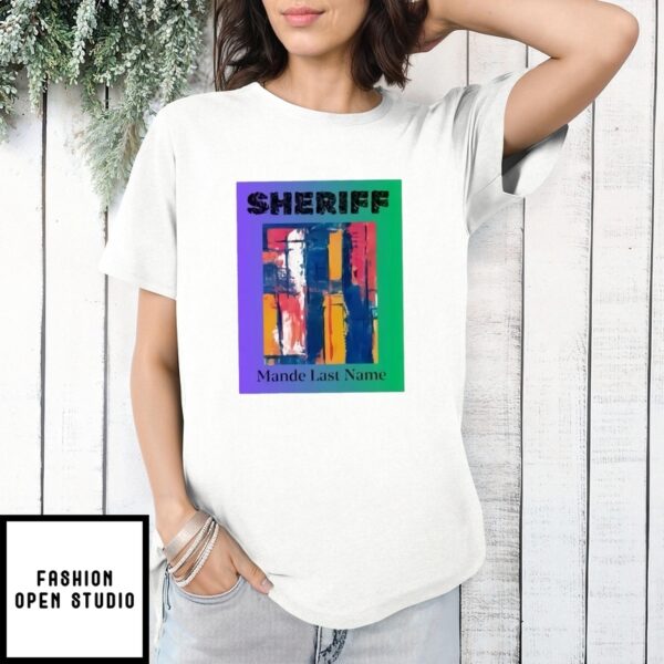 Sheriff Mande Last Name T-Shirt