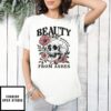 Skull Beauty From Ashes Isaiah 61 3 Christian T-Shirt