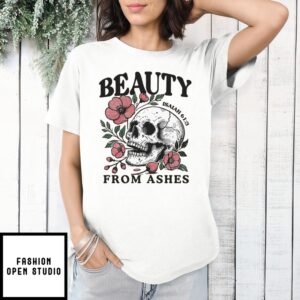Skull Beauty From Ashes Isaiah 61 3 Christian T-Shirt