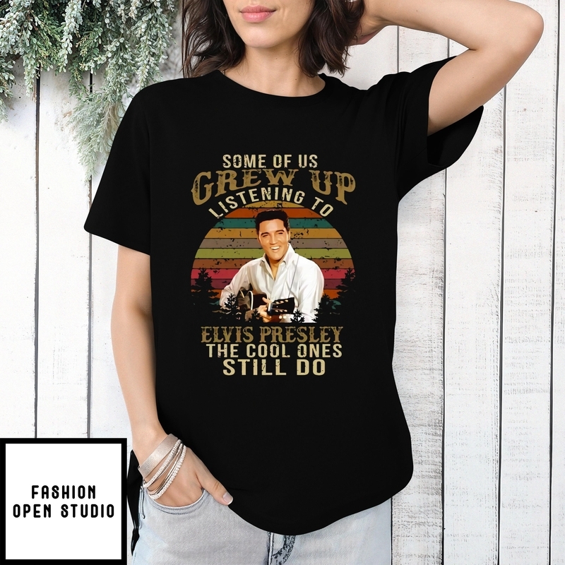 Some Of Us Grew Up Listening To Elvis Presley The Cool Ones Still Do Vintage Guitar T-Shirt