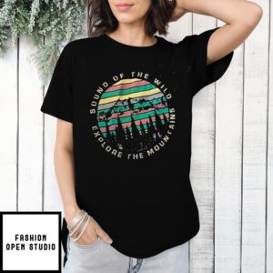 Sound Of The Wilds Explore The Mountains T-Shirt
