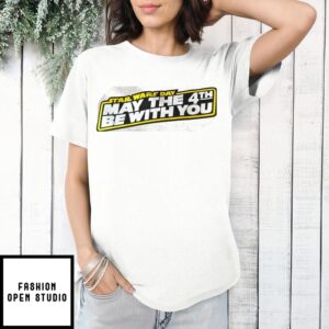 Star Wars Day May The 4Th Be With You T-Shirt