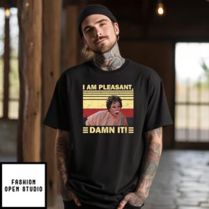 Steel Magnolias I Am Pleasant Damn It T-Shirt