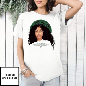 Sza Face Good Days Good Day In My Mind Safe To Take A Step Out T-Shirt