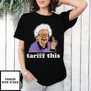 Tariff This Shirt, Anti-Trump Shirt