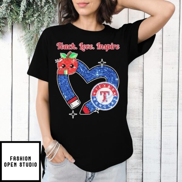 Texas Rangers Teacher Teach Love Inspire Heart Sign 2025 T-Shirt