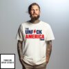 The Unfuck America Tour 2025 T-Shirt