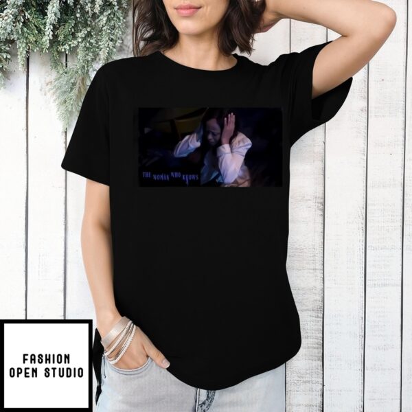 The Woman Who Knows Movie T-Shirt