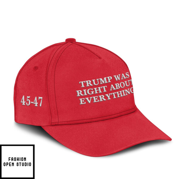 Trump Was Right About Everything Hat