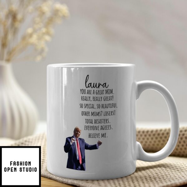 Trump You Are A Great Mom Personalized Mug
