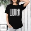 Unkonfined Jesus Paid It All T-Shirt