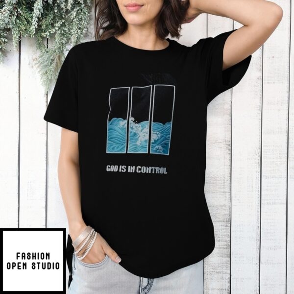 Waves  God Is In Control T-Shirt