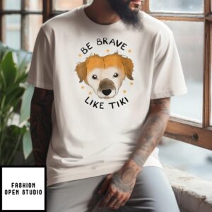 Be Brave Like Tiki T-Shirt