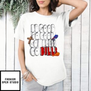 Be Good Do Good God Bless Go Buffalo Bills T-Shirt