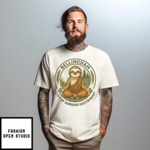 Bellingham Sloth Zen Emblem City Of Subdued Excitement T-Shirt