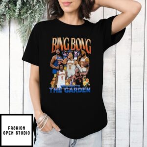 Bong Bong Welcome To The Garden New York Knicks Nba T-Shirt
