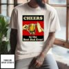 Cheers To The Best Dad Ever Father’S Day T-Shirt
