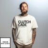 Clutch Cade Cade Obermueller T-Shirt