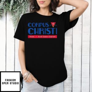 Corpus Christi Texas Gulf Coast Capital T-Shirt