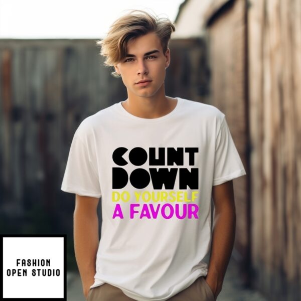 Countdown Do Yourself A Favour T-Shirt