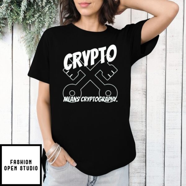 Crypto It Means Cryptography T-Shirt