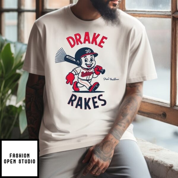 Drake Baldwin Drake Rakes Atlanta Braves Baseball T-Shirt