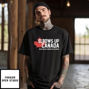 Elbows Up Canada Never Mistake Kindness For Weakness T-Shirt