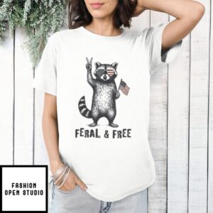 Feral And Free Raccoon Independence Day T-Shirt