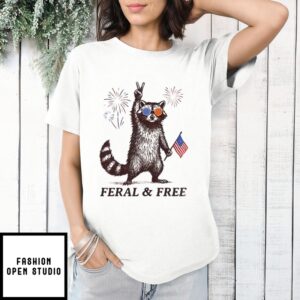 Feral & Free Raccoon Funny 4Th Of July Independence Day T-Shirt