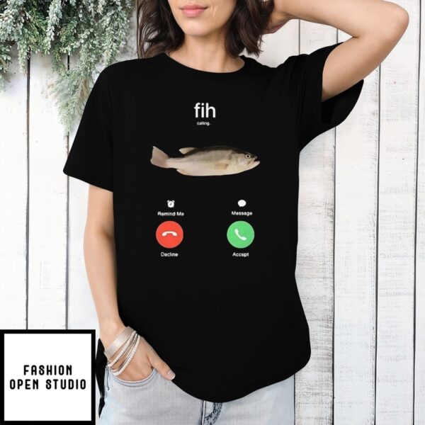 Fih Phone Calling T-Shirt