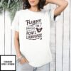 Fluent In Fowl Language Chicken T-Shirt