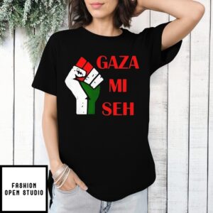 Gaza Mi Seh Palestine T-Shirt