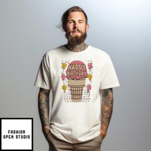 Happy Birthday Ice Cream Cone T-Shirt