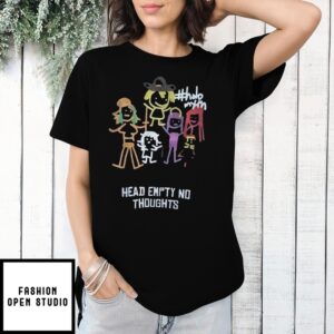 Head Empty No Thoughts T-Shirt