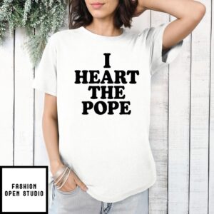 I Heart The Pope Leo Xiv T-Shirt