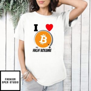 I Love Bitcoin High Volume T-Shirt