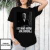 I Stand With Joe Biden Prostate Cancer Awareness T-Shirt
