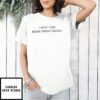 I Wish I Had More Middle Fingers Text T-Shirt