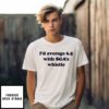 I’D Average 6 5 With Sga’S Whistle T-Shirt