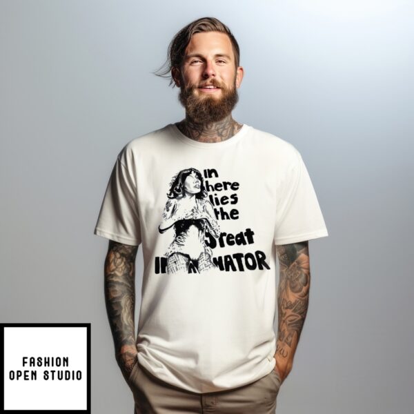 In Here Lies The Great Imitation T-Shirt