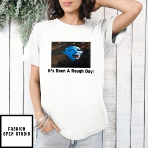 It’S Been A Rough Day Horror T-Shirt