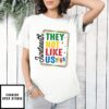 Juneteenth They Don’T Like Us 1865 Black History Independence Day T-Shirt