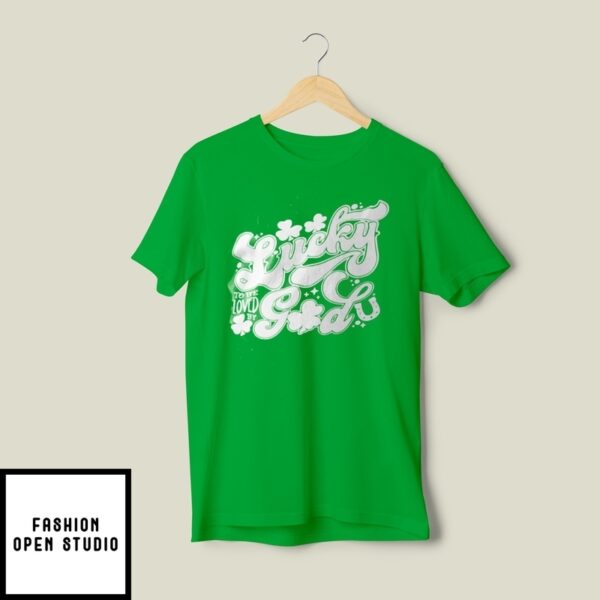 Lucky To Be Loved By God Christian St Patrick ‘S Day Kids T-Shirt