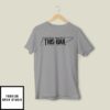 Morgan Wallen’S This Bar & Tennessee Kitchen T-Shirt
