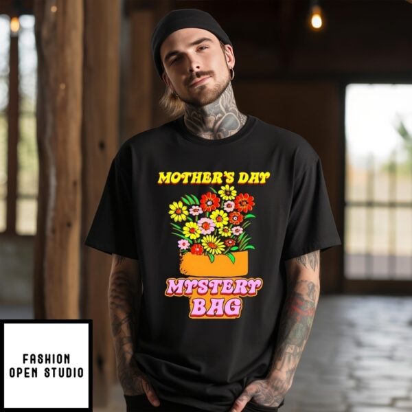 Mother’S Day Mystery Bag T-Shirt