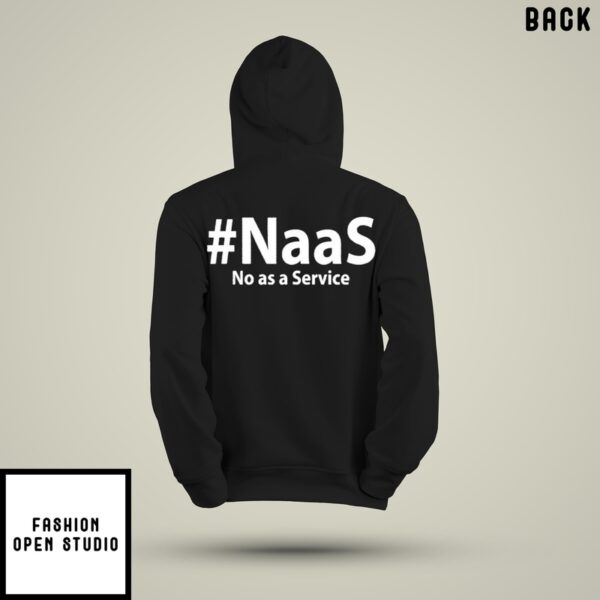 Naas No As A Service Hoodie