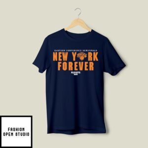 New York Forever Playoffs 2025 Knicks Eastern Conference Semifinals T-Shirt