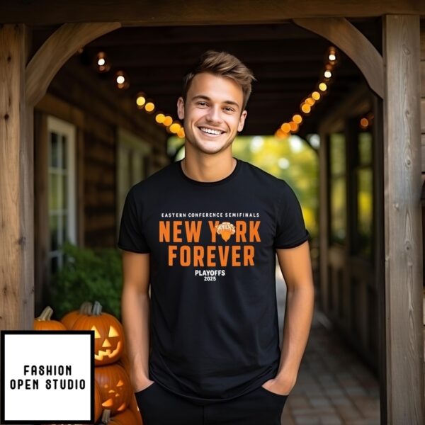 New York Knicks Forever Playoffs 2025 Eastern Conference Semifinals T-Shirt
