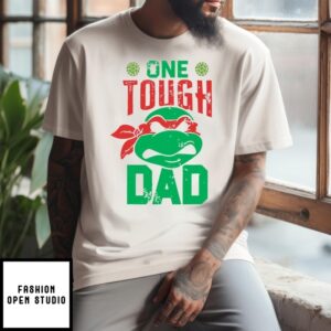 One Tough Dad T-Shirtnage Mutant Ninja T-Shirt
