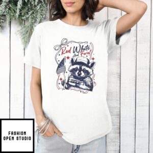Red White And Feral 4Th Of July Hotdog Raccoon Merica Independence Day T-Shirt